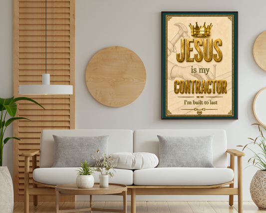 Jesus Is My Contractor Printable Wall Art