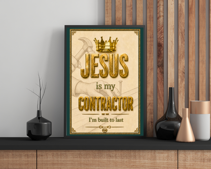 Jesus Is My Contractor Printable Wall Art